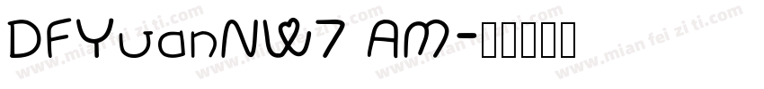 DFYuanNW7 AM字体转换